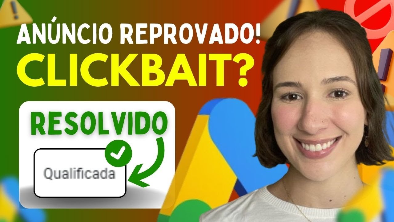 COMO ARRUMAR ANÚNCIO COM CLICKBAIT GOOGLE ADS?✅ Solução SIMPLES!