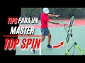 M s Top Spin Para Tu Derecha Y Reves Tips De Tenis
