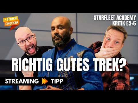 Review Star Trek: Starfleet Academy S01 E5 & 6 (Spoiler) // SerienChecker Podcast #40