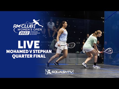 Mohamed v Stephan - RMClub Women's Open 2022 - Quarter Finals