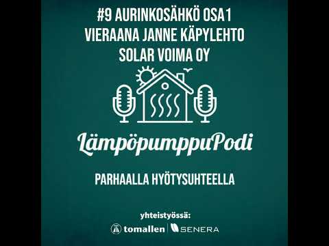 #9 - Aurinkosähkö osa 1 | Janne Käpylehto Solar Voima Oy