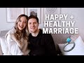 5 OF OUR TIPS FOR A HAPPY HEALTHY MARRIAGE
