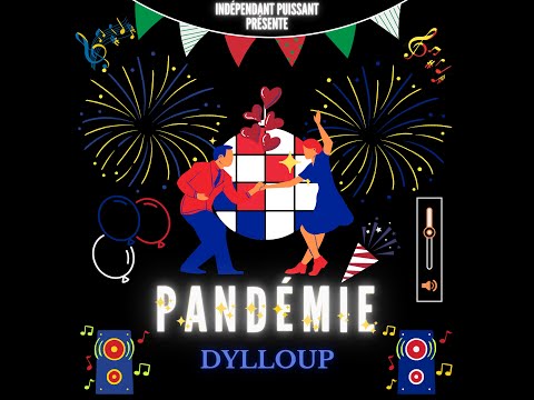 DYLLOUP - PANDEMIE ( Audio Officiel 2021 )