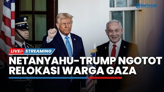Trump-Netanyahu Bertemu Ngotot Pindahkan Warga Palestina hingga AS akan Ambil Alih Jalur Gaza