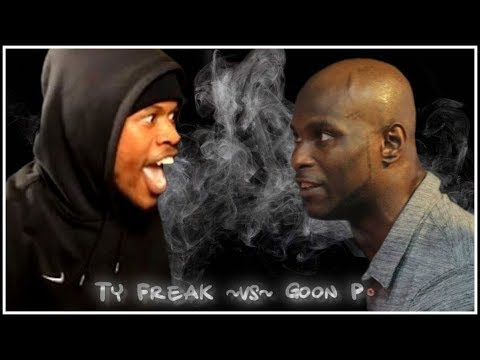Goon P vs Ty Freak