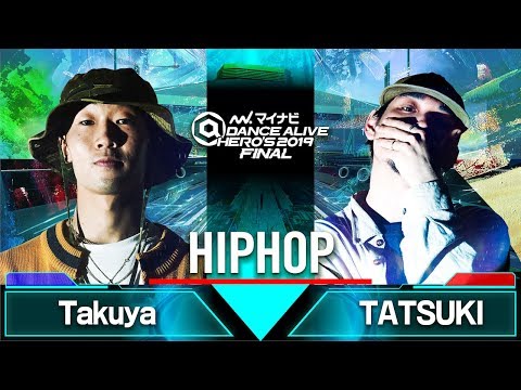 Takuya vs TATSUKI / HIPHOP QUARTER FINAL / マイナビDANCE ALIVE HERO'S 2019 FINAL
