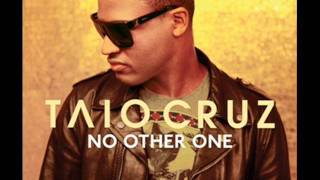 Taio Cruz - No Other One