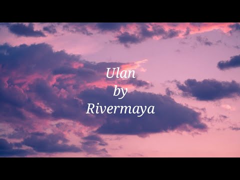 Rivermaya-Ulan lyrics