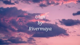 Rivermaya-Ulan lyrics