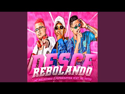 Desce Rebolando (feat. MC Teteu)