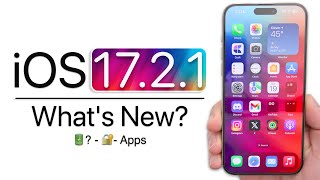 iOS 17.2.1 is Out! - What&#039;s New?