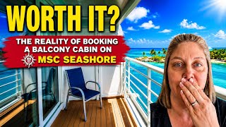 The Reality of Booking a Balcony on MSC Seashore