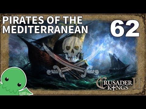 Pirates of the Mediterranean - Part 62 - Crusader Kings II: Jade Dragon