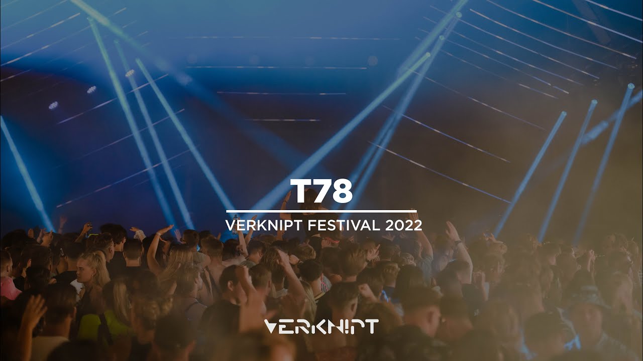 T78 - Verknipt Festival 2022