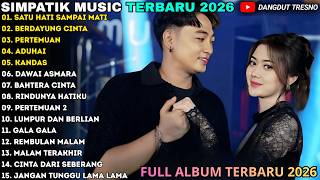 Download lagu SIMPATIK TERBARU - SATU HATI SAMPAI MATI - BERDAYUNG CINTA - SIMPATIK MUSIC FULL ALBUM TERBARU 2026 mp3
