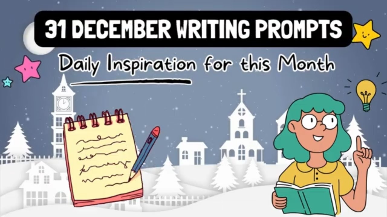 31 December Writing Prompts To Inspire You This Month ❄️