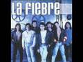 La Fiebre - Aquel Carino