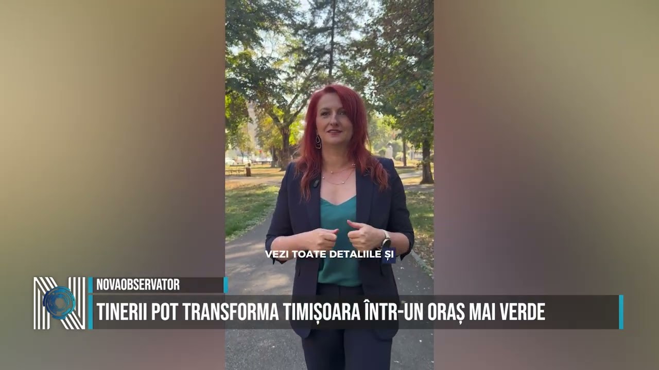 Tinerii pot transforma Timișoara într-un oraș mai verde