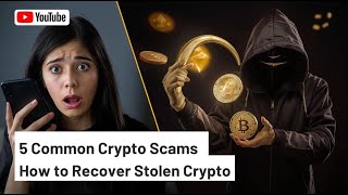 Top 5 Most Common Crypto Fraud Schemes