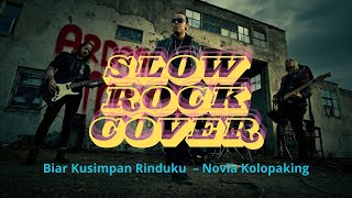 Download lagu Biar Kusimpan Rinduku - Novia Kolopaking | Slow Rock Cover | Top Hits Slow Rock 2025 mp3