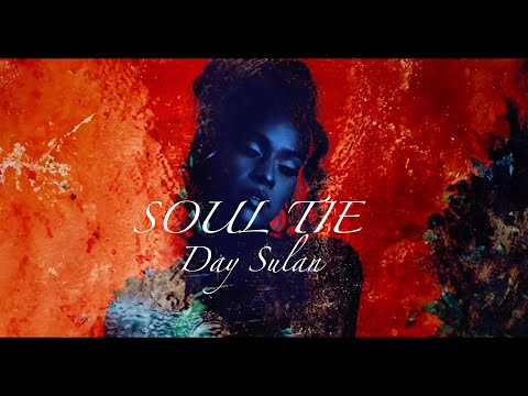 Day Sulan - Soul Tie (Lyric Video)
