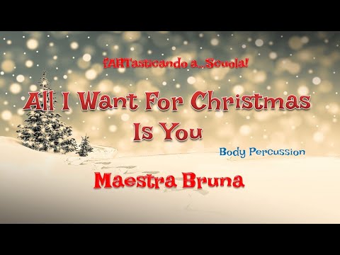 All I Want For Christmas Is You in Body Percussion per bambini e ragazzi