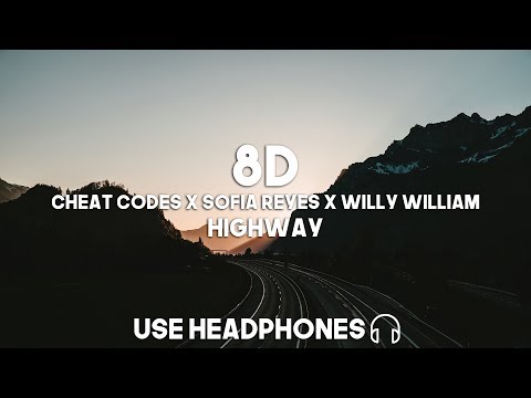 Cheat Codes x Sofia Reyes x Willy William - Highway (8D Audio)