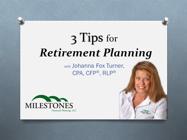 3 Tips for Retirement Planning