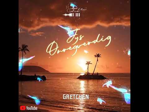 Gretchen - Jy's Onregverdig (Official Audio)