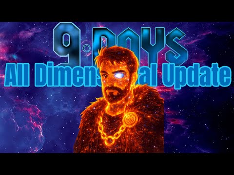 9 Days: All Dimensional Update Guide | New DLC, Tips & Tricks