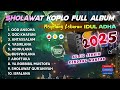 SHOLAWAT VERSI KOPLO FULL ALBUM SPESIAL IDHUL ADHA 2025 QOD ANSOHA