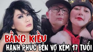 🔥Hé Lộ Cuộc sống của Bằng Kiều bên vợ mới kém 17 tuổi khiến Trizzie Phương Trinh phải ghen tỵ