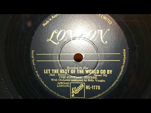 Let The Rest Of The World Go By. The Fontane Sisters. London Shellac 78rpm Record from 1957