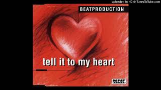 Beatproduction - Tell It To My Heart (Taylor Dayne Freestyle Remake)