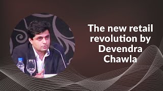 The new retail revolution by Devendra Chawla image
