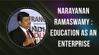 Narayanan Ramaswamy : Education as an enterprise image