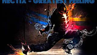 Hectix - Greatest Feeling *drum and bass* Hectix - Greatest Feeling *drum and bass*