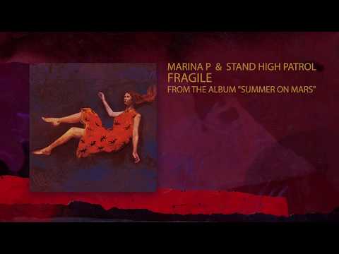 MARINA P & STAND HIGH PATROL - "Fragile"