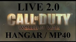 preview picture of video 'COD5 WORLD AT WAR / LIVE 2.0 / HANGAR - MP40'