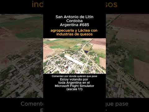 San Antonio de Litin, Cordoba desde el Microsoft Flight Simulator #sanantoniodelitin #cordoba #msfs