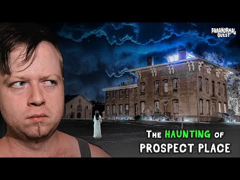 The Haunting Of Prospect Place