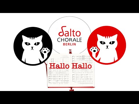Salto Chorale Berlin – Hallo Hallo