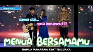 Download lagu MENUA BERSAMAMU - TRI SUAKA (LIRIK) BY NABILA MAHARANI FEAT TRI SUAKA mp3 Download lagu MENUA BERSAMAMU - TRI SUAKA (LIRIK) BY NABILA MAHARANI FEAT TRI SUAKA mp3