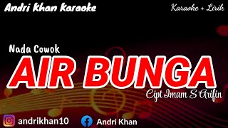 Download lagu KARAOKE LIRIK ' AIR BUNGA ' CIPT IMAM S ARIFIN || NADA COWOK|| ARR #ANDRIKHAN || ANDRI KHAN KARAOKE mp3 Download lagu KARAOKE LIRIK ' AIR BUNGA ' CIPT IMAM S ARIFIN || NADA COWOK|| ARR #ANDRIKHAN || ANDRI KHAN KARAOKE mp3