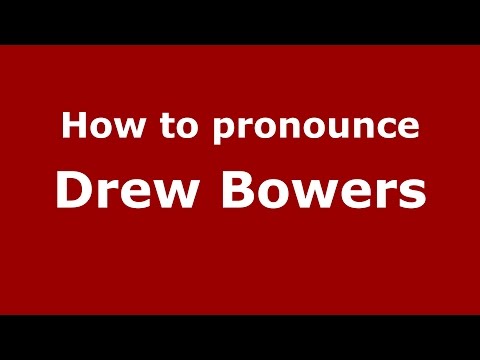 How to pronounce Drew Bowers (American English/US)  - PronounceNames.com