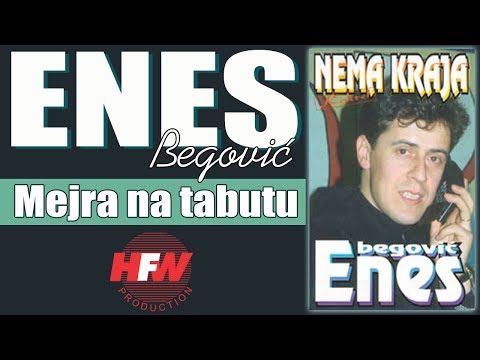 Enes Begović - Mejra na tabutu - (Audio 2000)HD