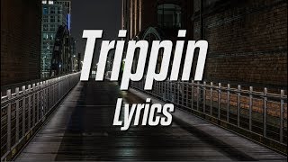 Son Kuma - Trippin (Prod. Griffin Stoller) (Lyrics / Lyric Video)