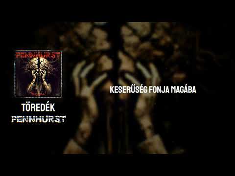 Pennhurst - Töredék ( Hivatalos szöveges videó / Official lyric video )