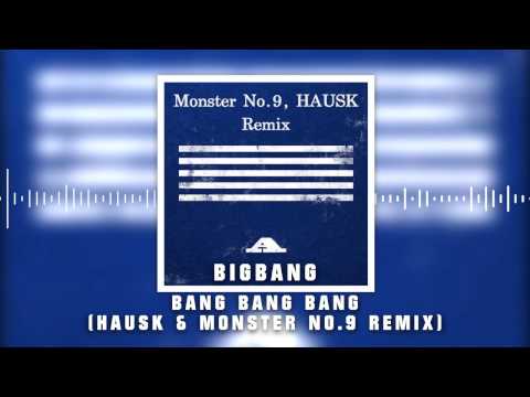 BIGBANG(빅뱅) - BANG BANG BANG(뱅뱅뱅) (Monster No.9, Allzwell Remix)