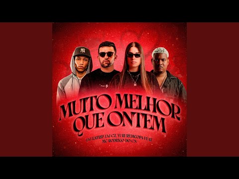 Muito Melhor Que Ontem